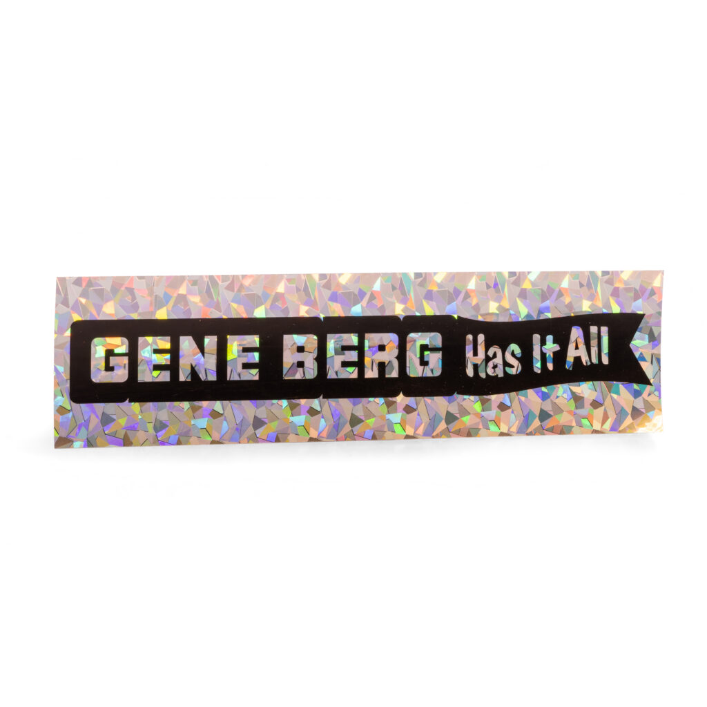 Gene Berg "Has it all" Flake Decal Sticker